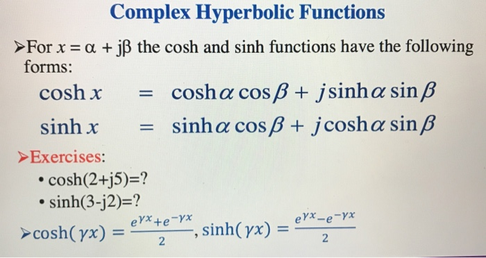 Solved Complex Hyperbolic Functions For X A Jss The Cosh Chegg Com