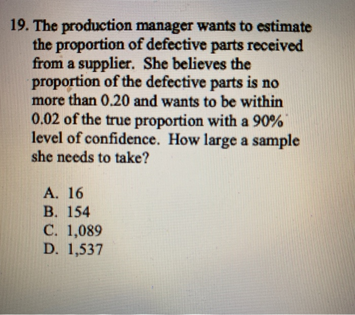 Solved 19. The production manager wants to estimate the | Chegg.com