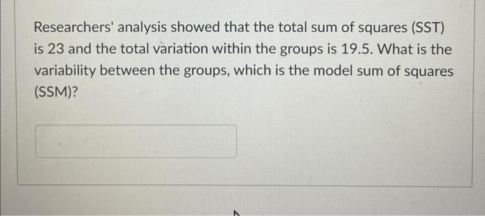Solved A group of researchers conducted an experiment on | Chegg.com