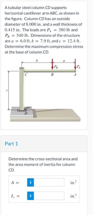 Solved A tubular steel column CD supports horizontal | Chegg.com