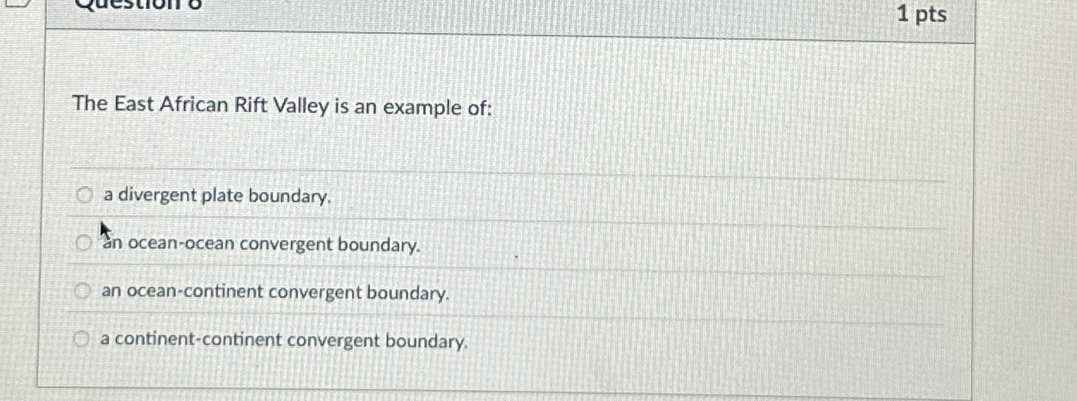 Solved The East African Rift Valley is an example of:a | Chegg.com
