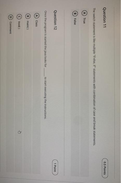 Solved Question 11 0.5 Points The switch statement is like | Chegg.com