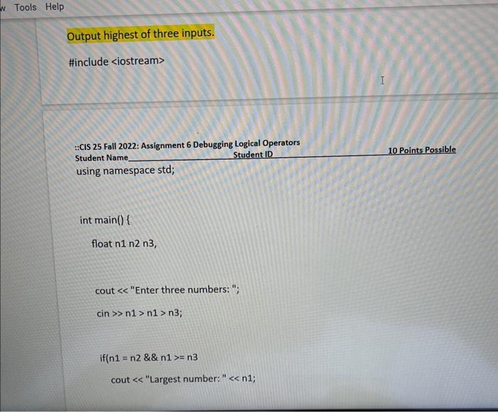 Solved Output highest of three inputs. #include :CCIS 25 | Chegg.com