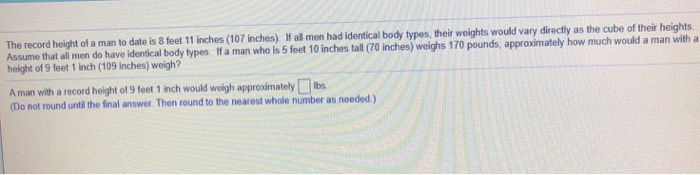 Solved The Record Height Of A Man To Date Is 8 Feet 11 Chegg