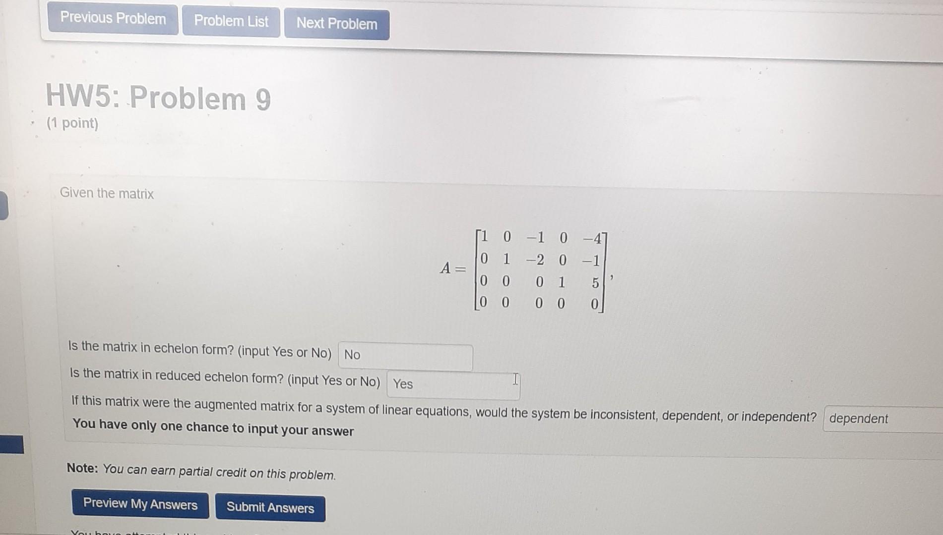 Solved Given the matrix A=⎣⎡10000100−1−2000010−4−150⎦⎤ Is | Chegg.com