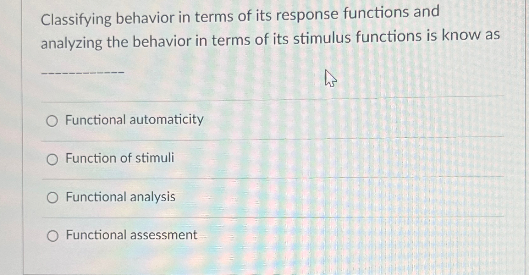 Solved Classifying Behavior In Terms Of Its Response | Chegg.com