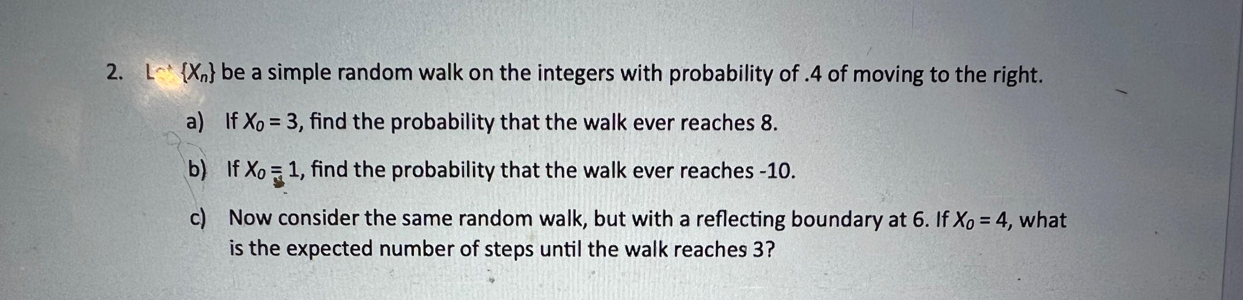 Solved L{xn ﻿be a simple random walk on the integers with | Chegg.com