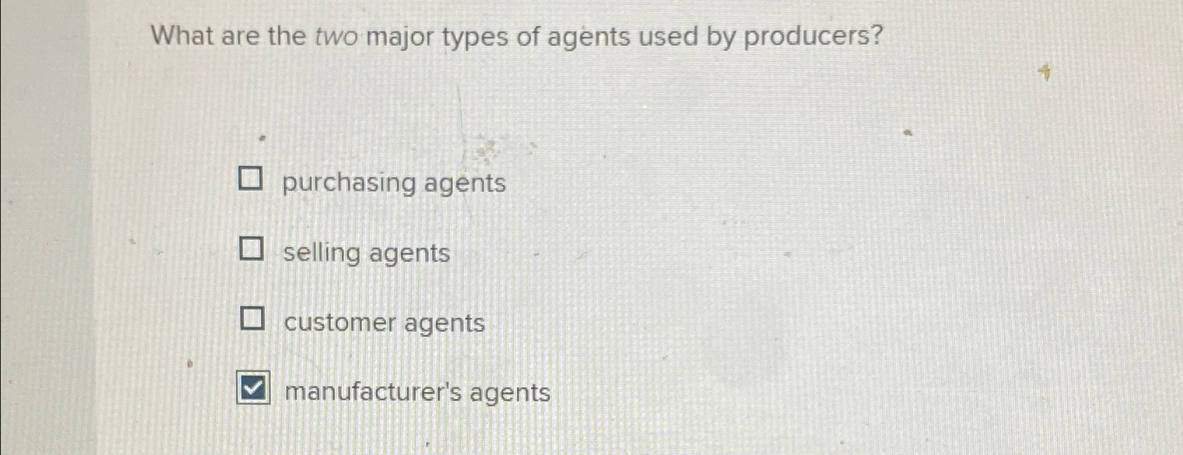 Solved What are the two major types of agents used by | Chegg.com