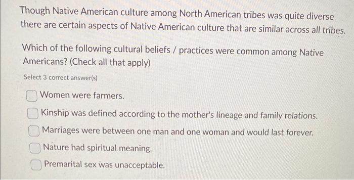 Though Native American culture among North American | Chegg.com