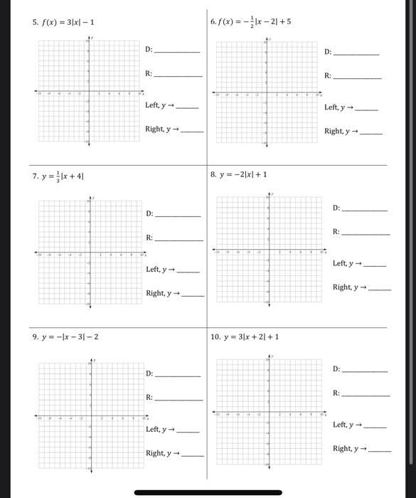 \[ f(x)=3|x|-1 \] 6. \( f(x)=-\frac{1}{2}|x-2|+5 \) 6. \( f(x)=-\frac{1}{2}|x-2|+5 \) D: R: Left, \( y \rightarrow \) Right,