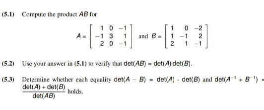 Compute Ab Solved (5.1) Compute the product AB for A= 10 = -1 | Chegg.com