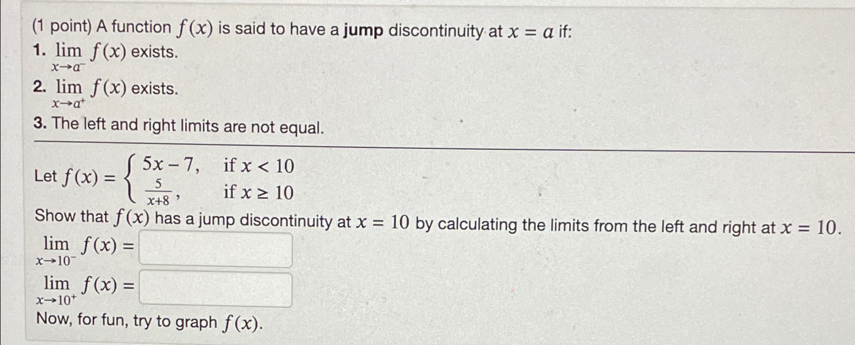 Solved (1 ﻿point) ﻿A function f(x) ﻿is said to have a jump | Chegg.com