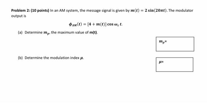 Solved Problem 2: (10 points) in an AM system, the message | Chegg.com