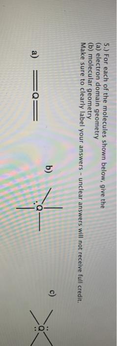 Solved 5.) For each of the molecules shown below, give the | Chegg.com
