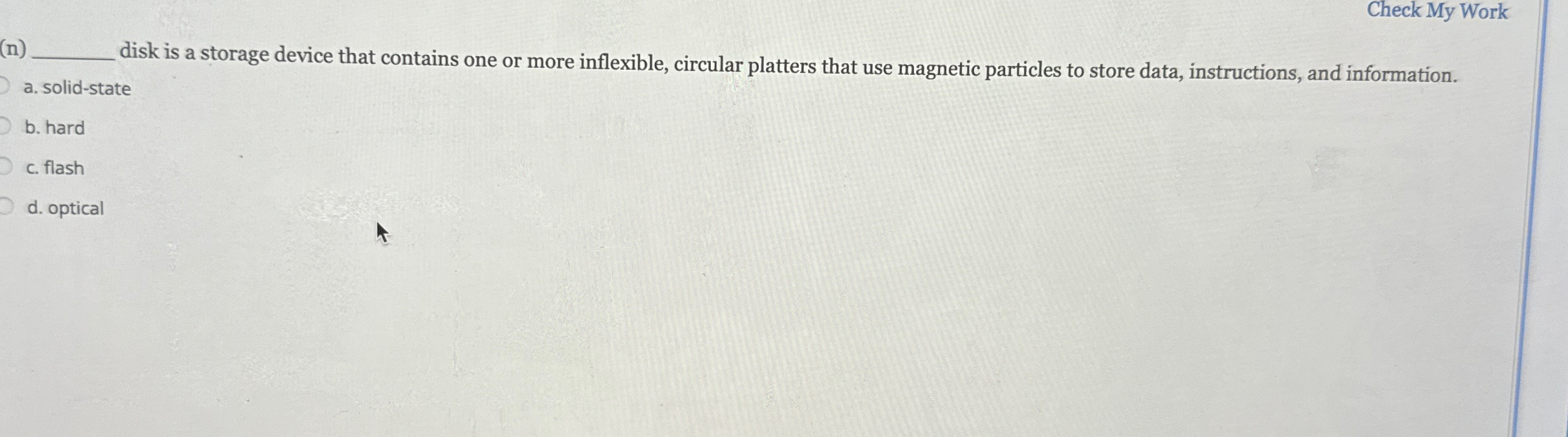 Solved Check My Work(n) ﻿disk is a storage device that