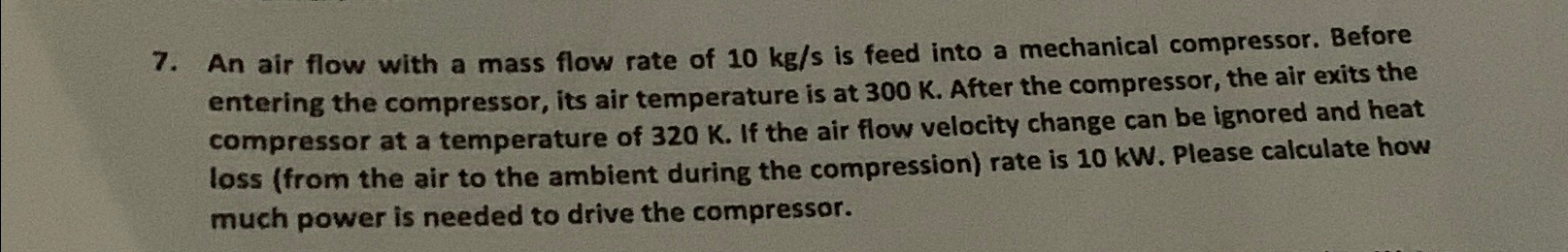 Solved An air flow with a mass flow rate of 10kgs ﻿is feed | Chegg.com