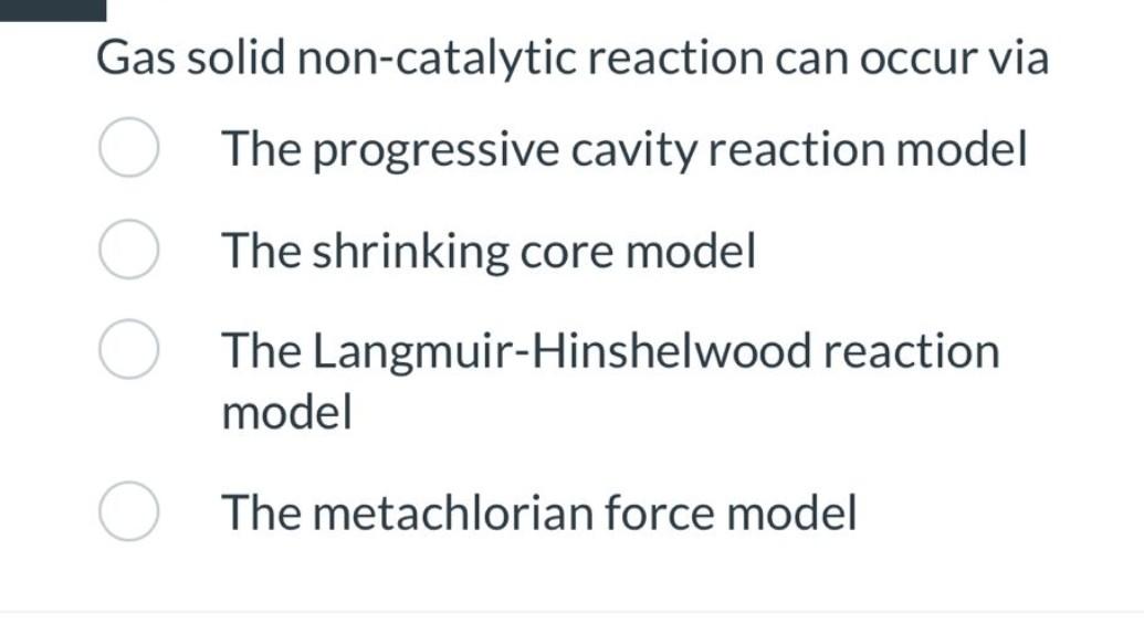 Solved Gas solid non-catalytic reaction can occur via The | Chegg.com