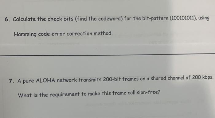 Solved 6. Calculate the check bits (find the codeword) for | Chegg.com