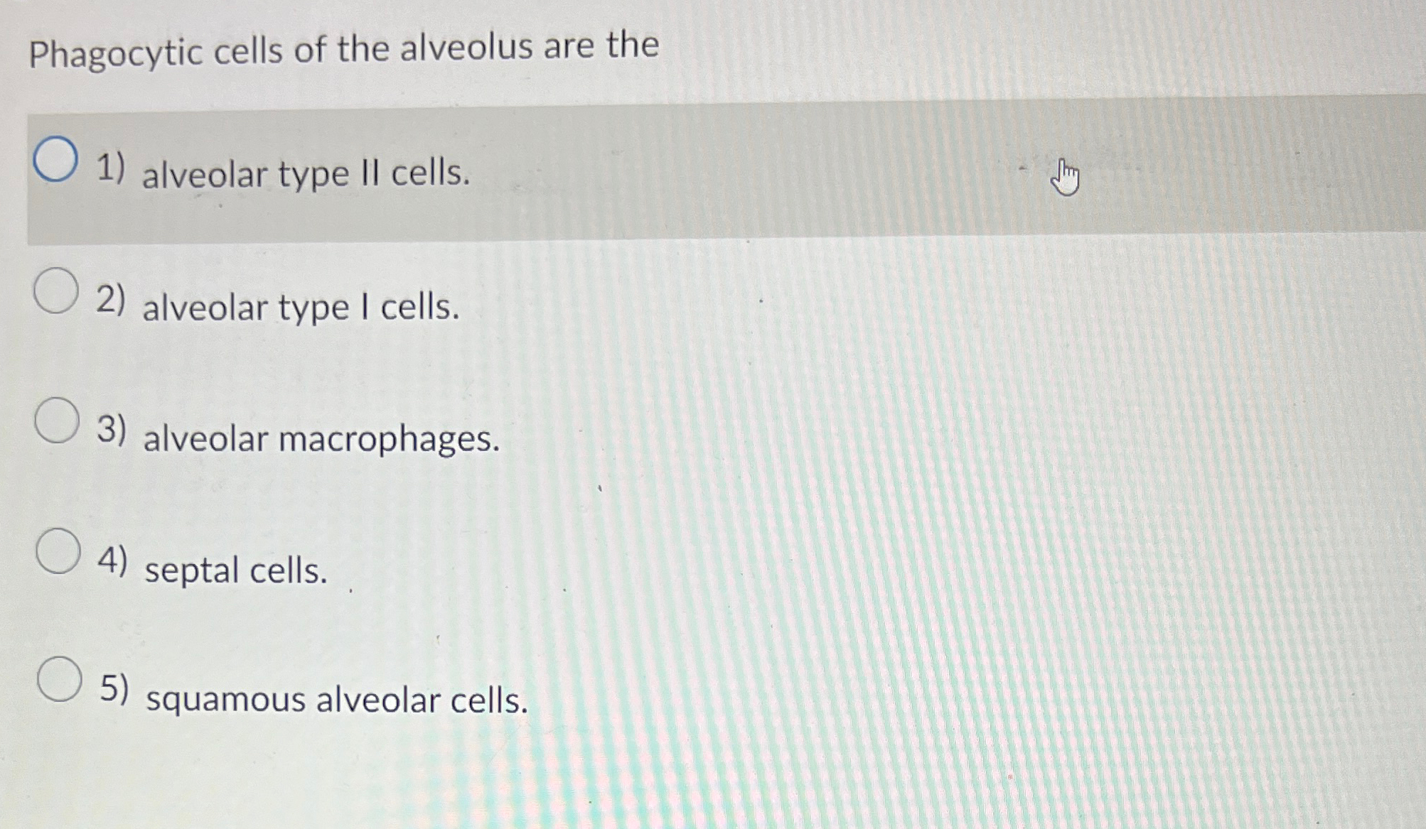 Solved Phagocytic cells of the alveolus are thealveolar type | Chegg.com