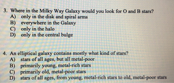 Solved 3. Where in the Milky Way Galaxy would you look for 0 | Chegg.com