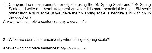 Solved 1. Compare the measurements for objects using the 5N | Chegg.com