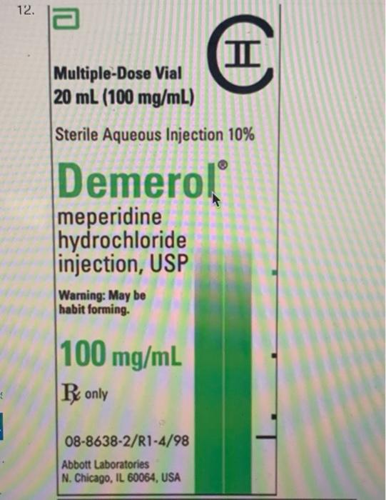 Solved 12. a II Multiple-Dose Vial 20 mL (100 mg/mL) Sterile | Chegg.com
