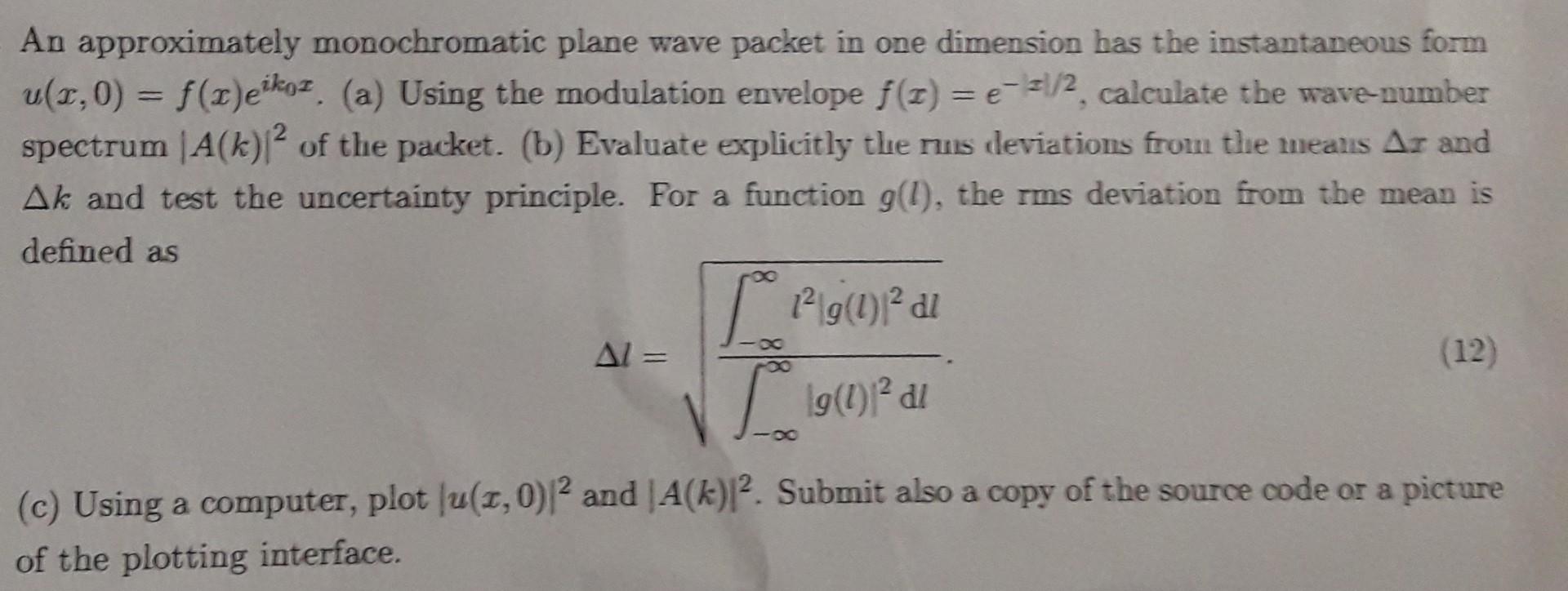Solved An approximately monochromatic plane wave packet in | Chegg.com