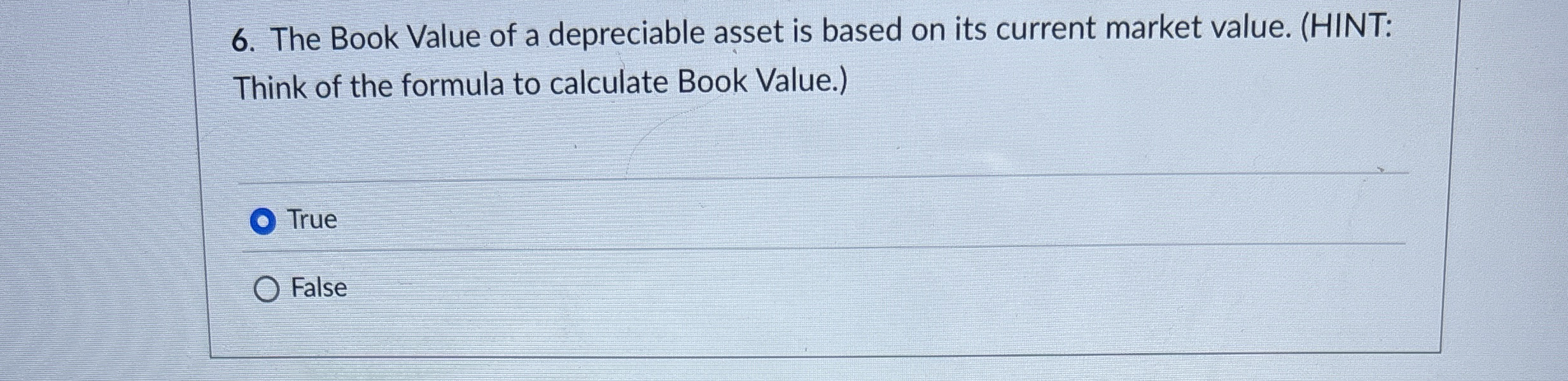 Solved The Book Value of a depreciable asset is based on its