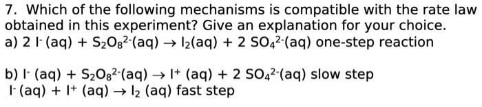 Solved 7. Which of the following mechanisms is compatible | Chegg.com