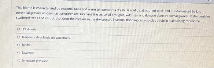 Solved This biome is characterized by seasonal rains and | Chegg.com