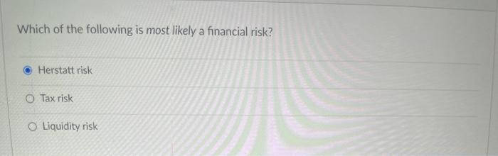 Solved Which of the following is most likely a financial | Chegg.com