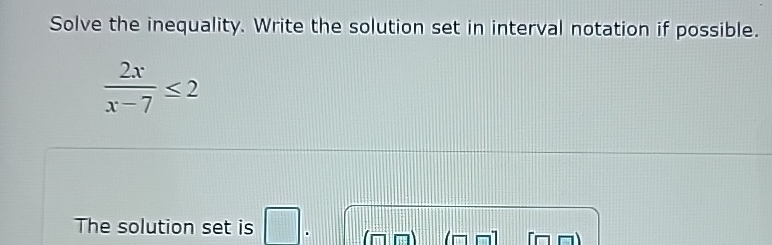 Solved Solve the inequality. Write the solution set in | Chegg.com