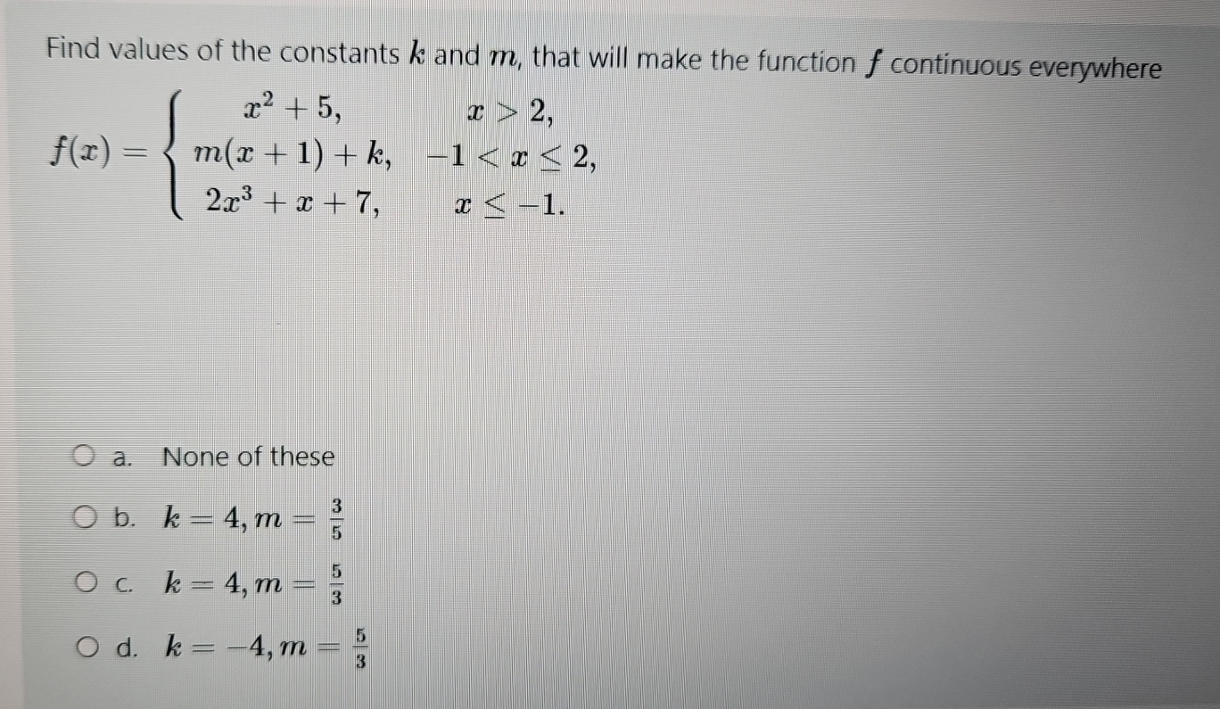 Solved Find Values Of The Constants K ﻿and M ﻿that Will