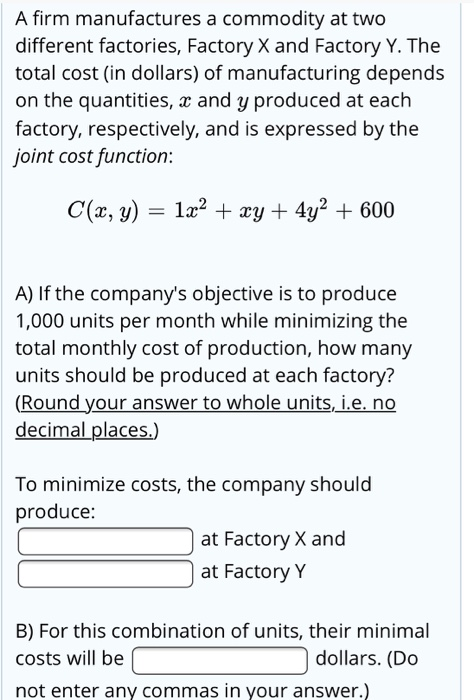 Solved A Firm Manufactures A Commodity At Two Different | Chegg.com