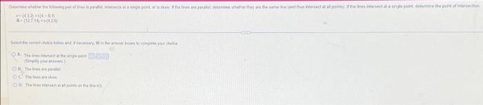 Solved Determine whether the following pair of lines is | Chegg.com