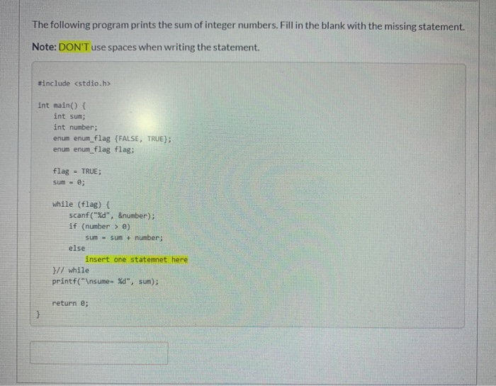 Solved The following program prints the sum of integer | Chegg.com