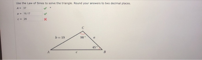 Solved Use the Law of Sines to solve the triangle. Round | Chegg.com