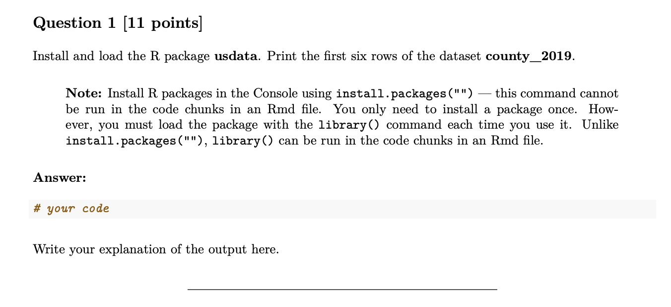Solved Question 1 [11 ﻿points]Install and load the R package | Chegg.com