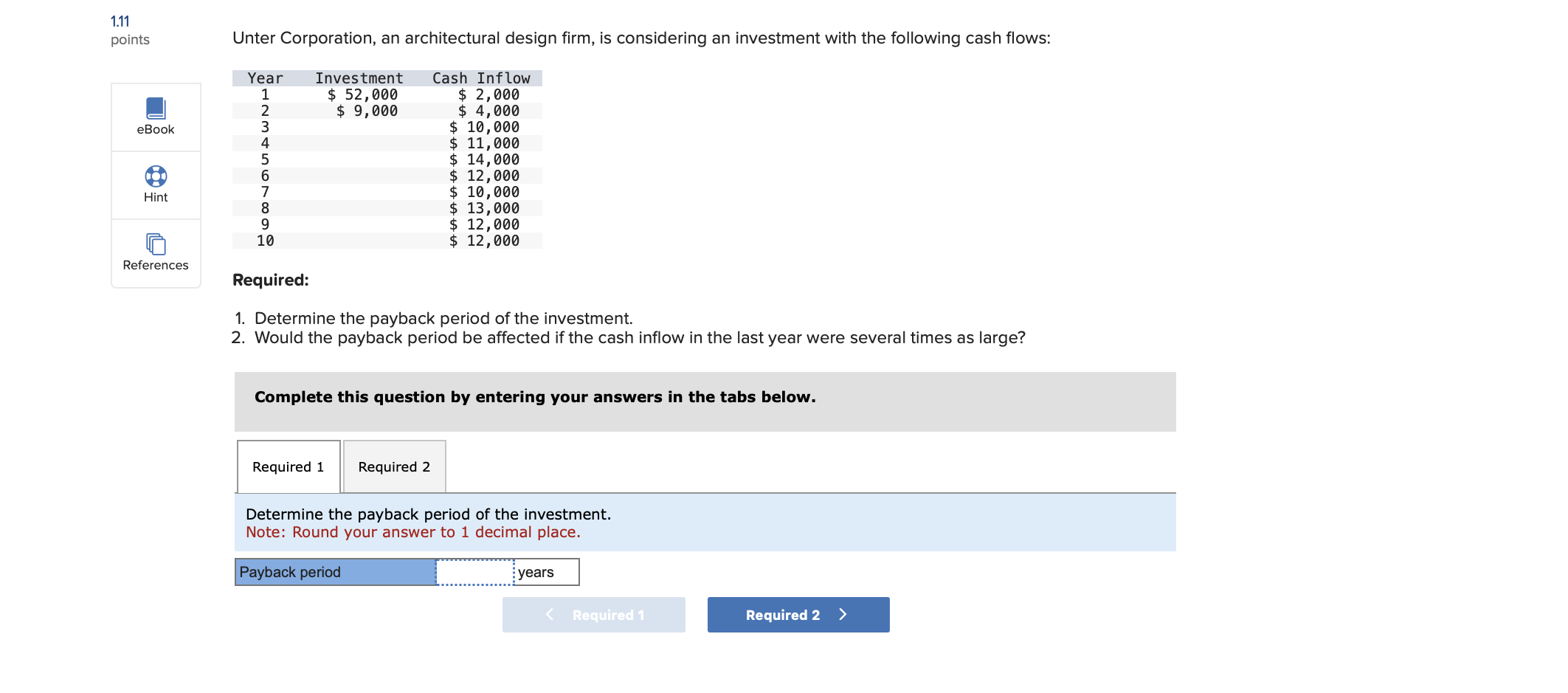 Solved Required:Determine the payback period of the | Chegg.com