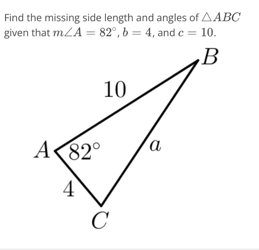 Solved Find The Missing Side Length And Angles Of ????ABC | Chegg.com