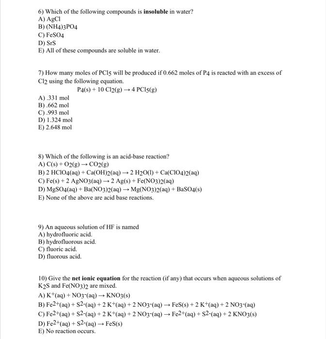 6) Which of the following compounds is insoluble in | Chegg.com