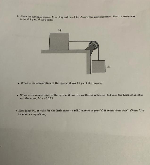 Solved 2. Given the system of awes, M- 12 kt and m8 ks. | Chegg.com