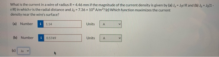Solved What is the current in a wire of radius R=4.46 mm if | Chegg.com