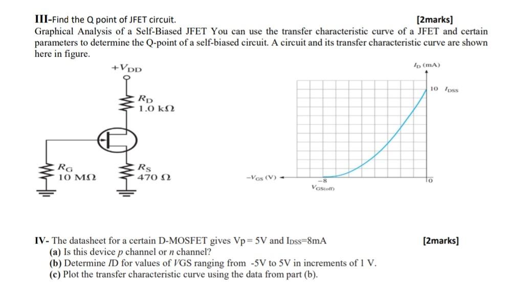 Solved IIIFind the Q point of JFET circuit. [2marks]