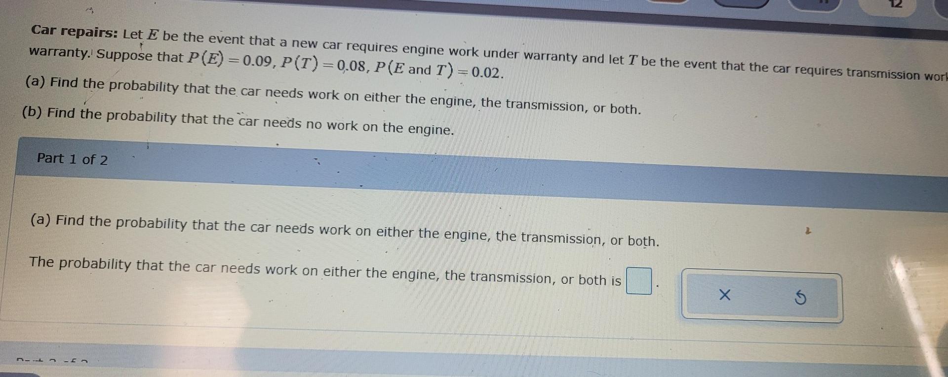 Solved Car repairs Let E be the event that a new car