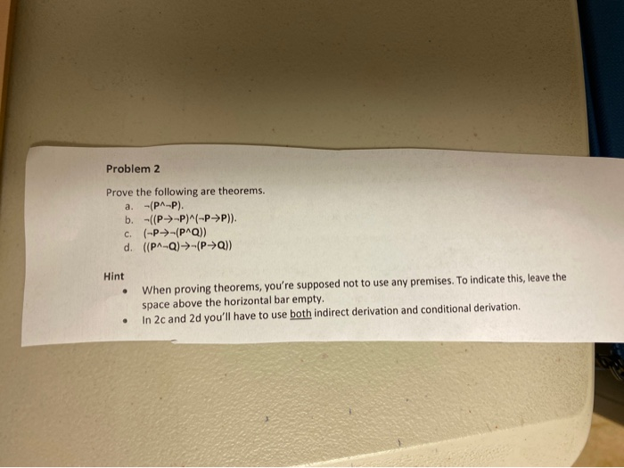 Solved Problem 2 Prove the following are theorems. a. | Chegg.com