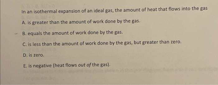 Solved In an isothermal expansion of an ideal gas, the | Chegg.com