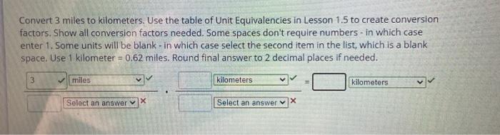 Solved Convert 3 miles to kilometers. Use the table of Unit