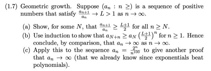 Solved (1.7) Geometric growth. Suppose (an:n≥) is a sequence | Chegg.com