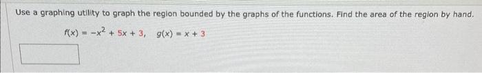 Solved use a graphing utility to graph the region bounded by | Chegg.com